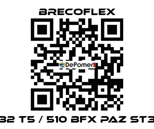 32 T5 / 510 BFX PAZ ST3 Brecoflex