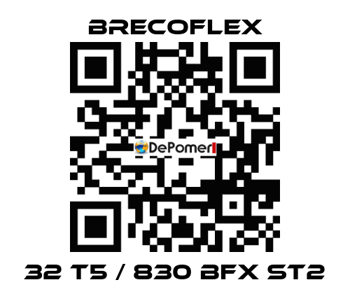 32 T5 / 830 BFX ST2 Brecoflex