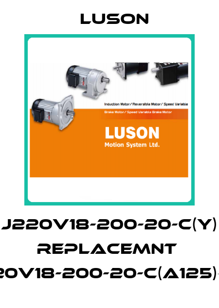 J220V18-200-20-C(Y) replacemnt  J220V18-200-20-C(A125)-G2 Luson