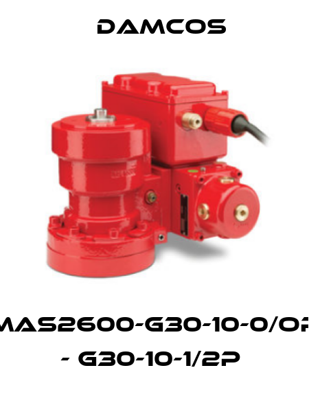 MAS2600-G30-10-0/OP - G30-10-1/2P  Damcos