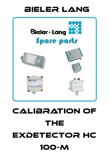 Calibration of the ExDetector HC 100-M Bieler Lang