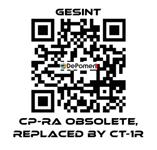 CP-RA obsolete, replaced by CT-1R Gesint