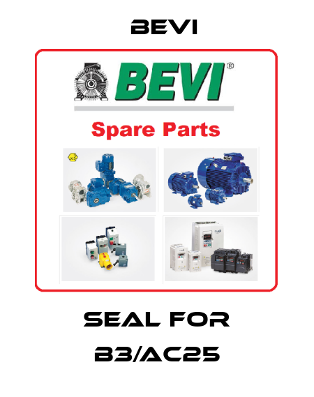 seal for B3/AC25 Bevi