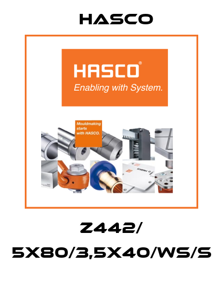 Z442/ 5x80/3,5x40/WS/S Hasco