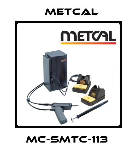 MC-SMTC-113  Metcal