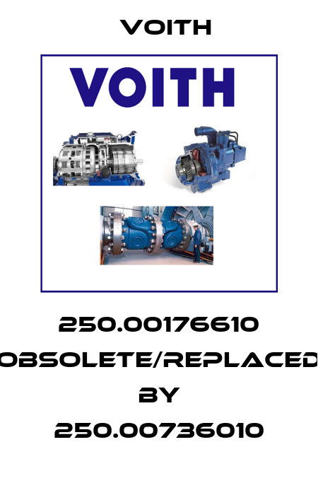 250.00176610 obsolete/replaced by 250.00736010 Voith