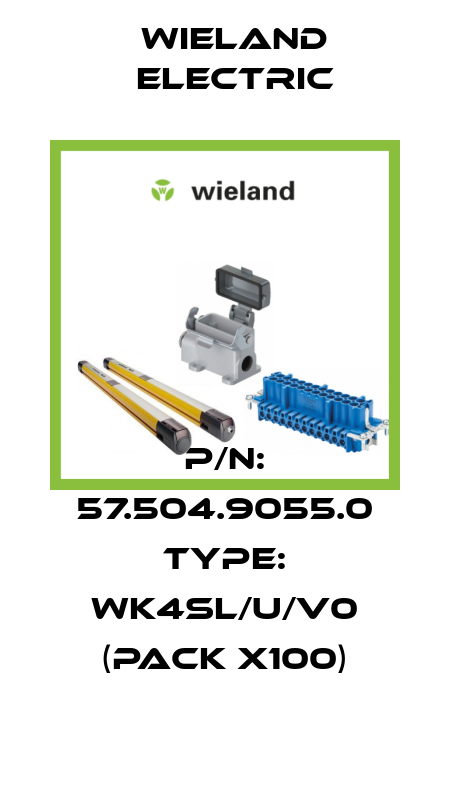 P/N: 57.504.9055.0 Type: WK4SL/U/V0 (pack x100) Wieland Electric