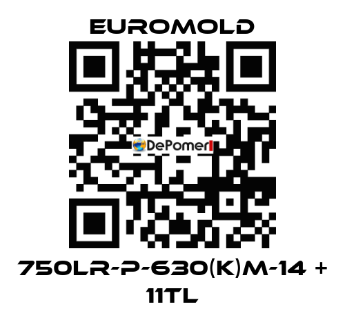 750LR-P-630(K)M-14 + 11TL EUROMOLD