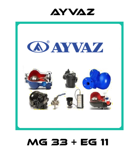 MG 33 + EG 11  Ayvaz