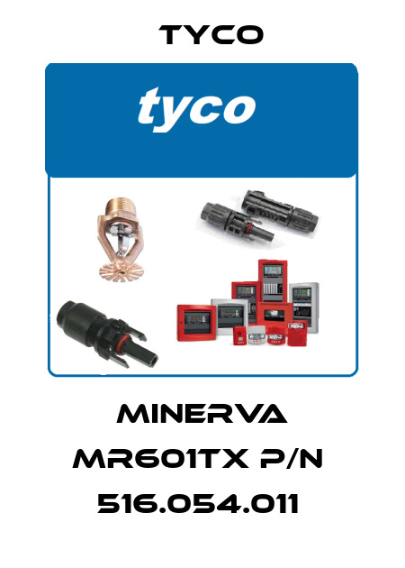 MINERVA MR601TX P/N  516.054.011  TYCO