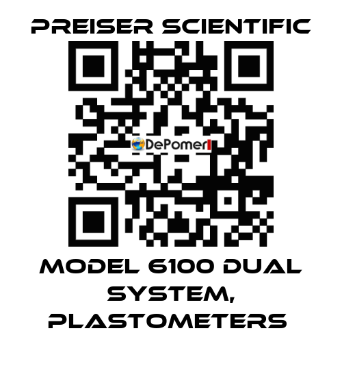 Model 6100 Dual System, Plastometers  Preiser Scientific