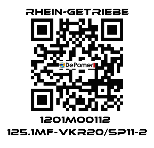 1201M00112  125.1MF-VKR20/SP11-2 Rhein-Getriebe