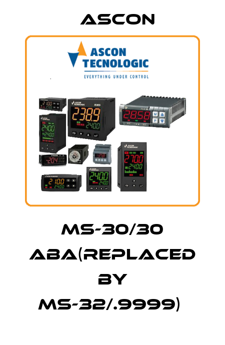 MS-30/30 ABA(replaced by MS-32/.9999)  Ascon