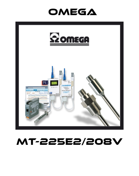 MT-225E2/208V  Omega