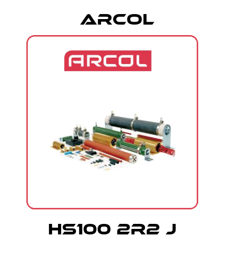 HS100 2R2 J Arcol