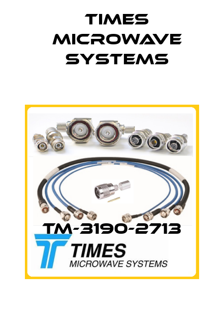 TM-3190-2713 Times Microwave Systems