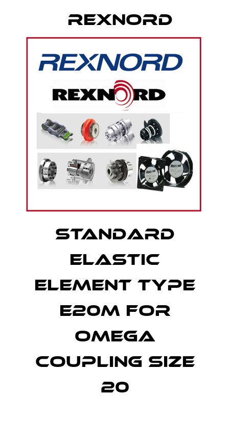 Standard elastic element type E20M for Omega coupling size 20 Rexnord