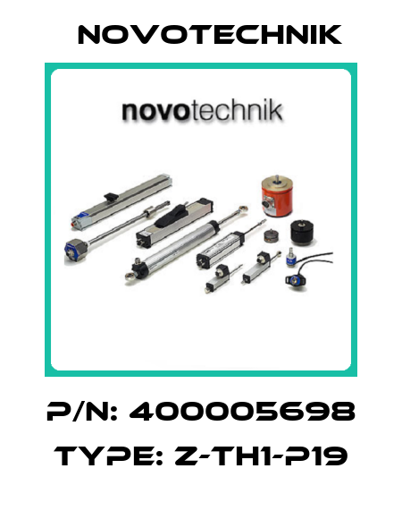 P/N: 400005698 Type: Z-TH1-P19 Novotechnik