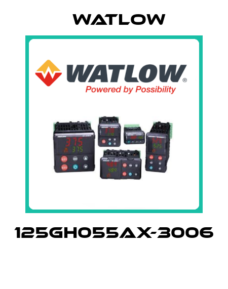 125GH055AX-3006  Watlow