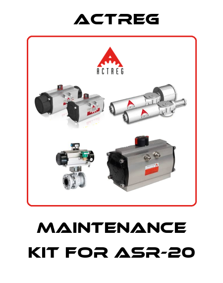 maintenance kit for ASR-20 Actreg