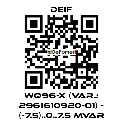 WQ96-x (Var.: 2961610920-01) - (-7.5)..0..7.5 Mvar Deif
