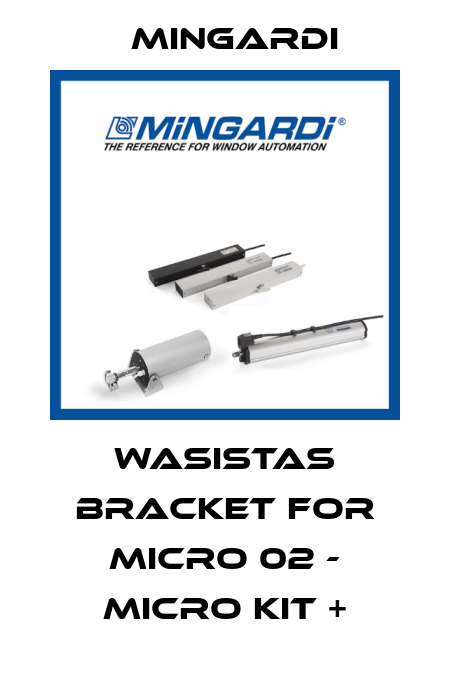 WASISTAS BRACKET FOR MICRO 02 - MICRO KIT + Mingardi