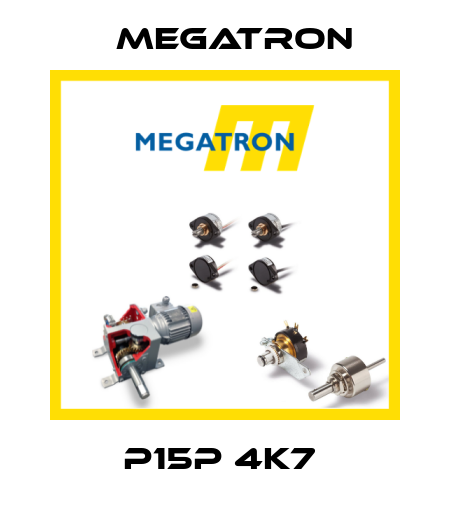 P15P 4K7  Megatron