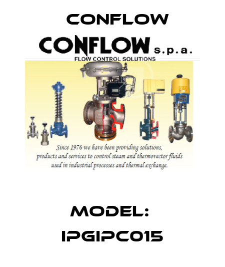 Model:  IPGIPC015 CONFLOW