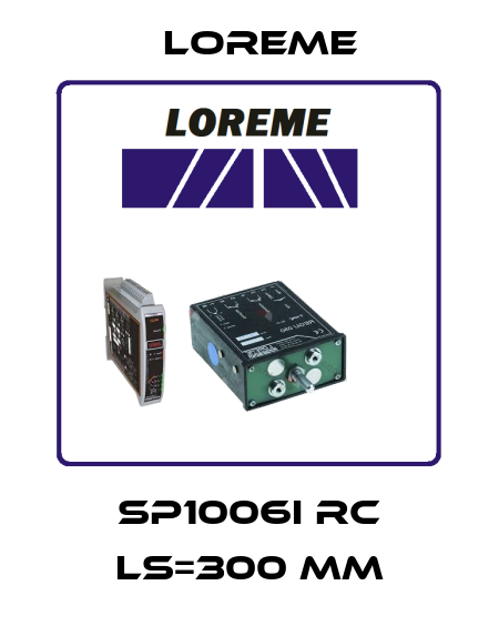SP1006i RC Ls=300 mm Loreme