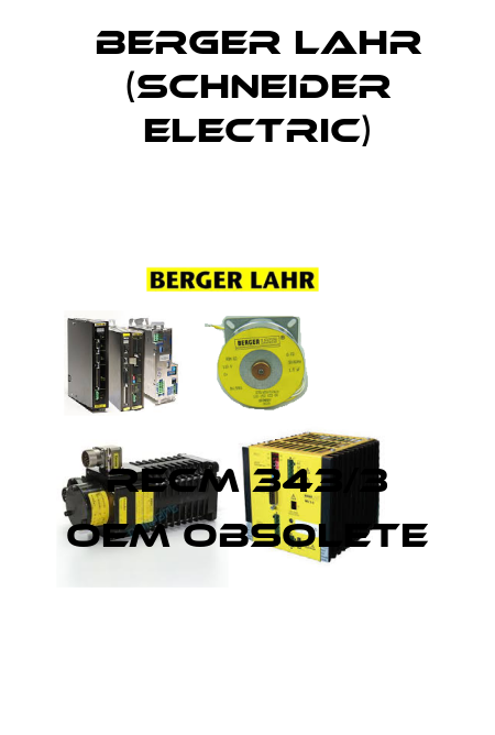 RECM 343/3 oem obsolete Berger Lahr (Schneider Electric)