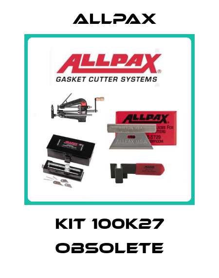 Kit 100K27 obsolete Allpax
