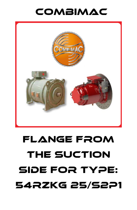 flange from the suction side for Type: 54RZKG 25/S2P1 Combimac