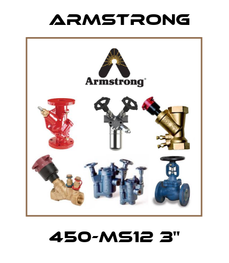 450-MS12 3" Armstrong