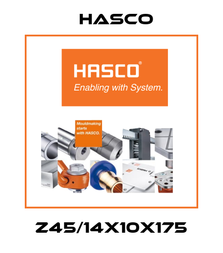 Z45/14x10x175 Hasco
