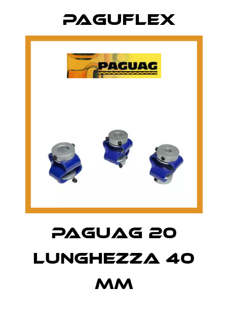 PAGUAG 20 LUNGHEZZA 40 MM Paguflex