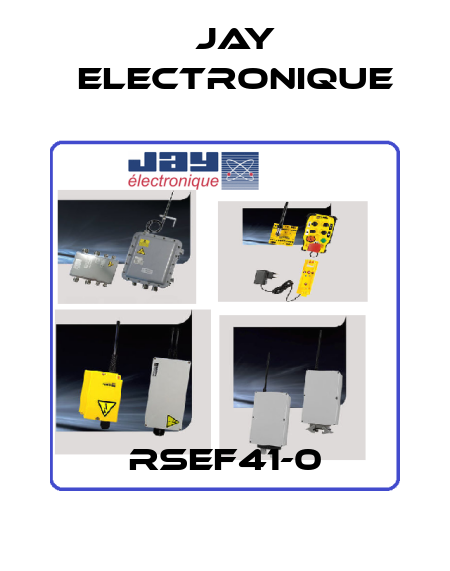 RSEF41-0 JAY Electronique
