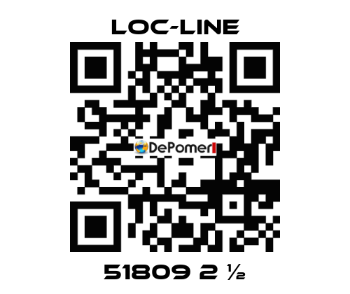 51809 2 ½ Loc-Line