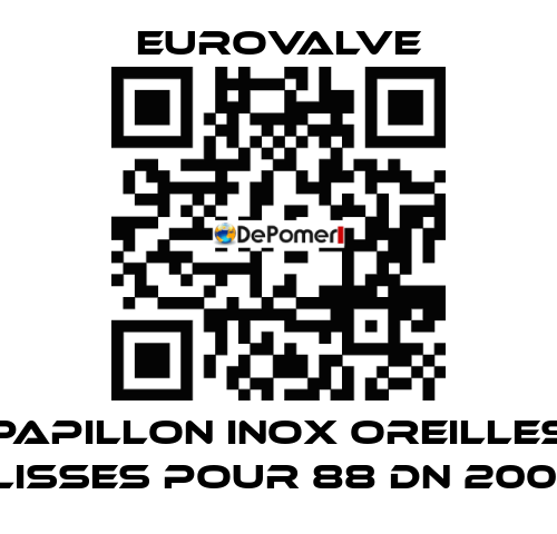 PAPILLON INOX OREILLES LISSES POUR 88 DN 200  Eurovalve