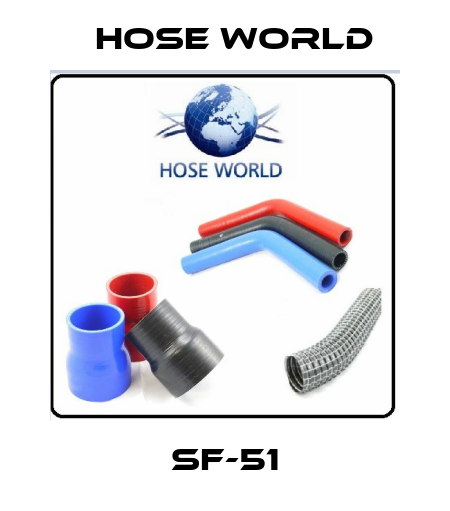 SF-51 HOSE WORLD