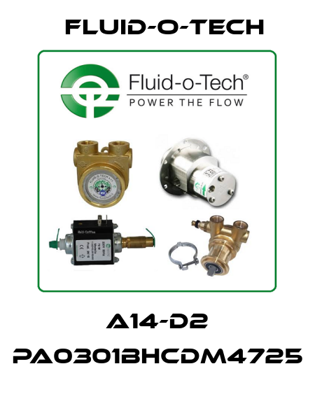 A14-D2 PA0301BHCDM4725 Fluid-O-Tech