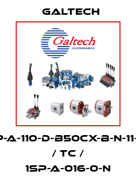2SP-A-110-D-B50CX-B-N-11-0-N / TC / 1SP-A-016-0-N Galtech