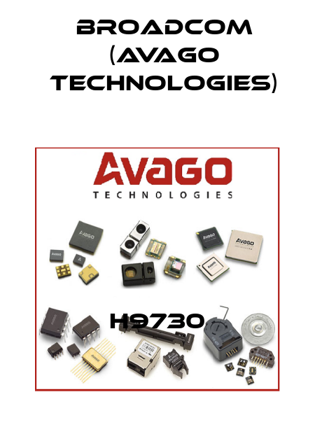 H9730 Broadcom (Avago Technologies)