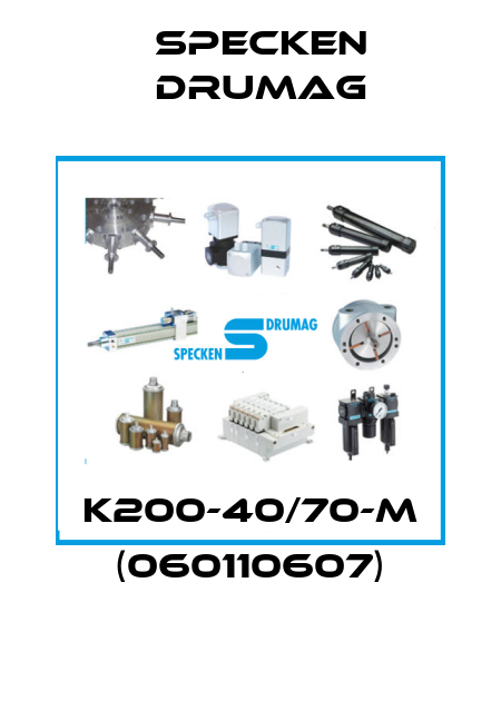 K200-40/70-M (060110607) Specken Drumag