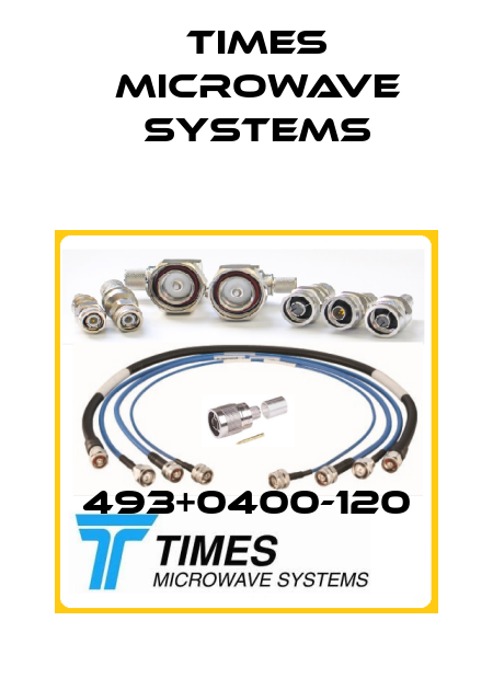493+0400-120 Times Microwave Systems