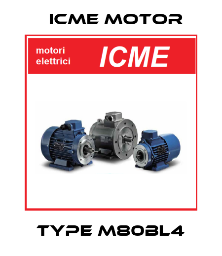 TYPE M80BL4 Icme Motor