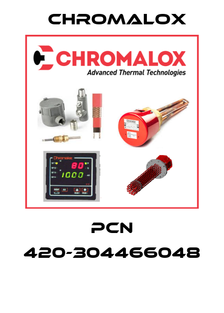PCN 420-304466048  Chromalox