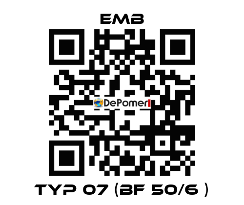 Typ 07 (BF 50/6 ) Emb