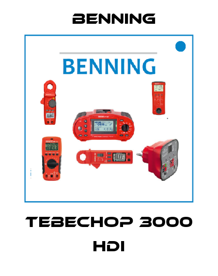 TEBECHOP 3000 HDI Benning