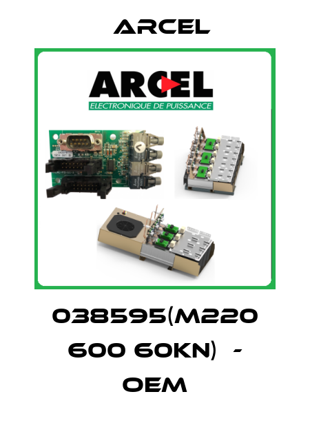 038595(M220 600 60KN)  - OEM ARCEL