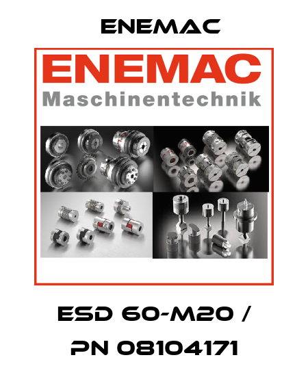 ESD 60-M20 / PN 08104171 ENEMAC